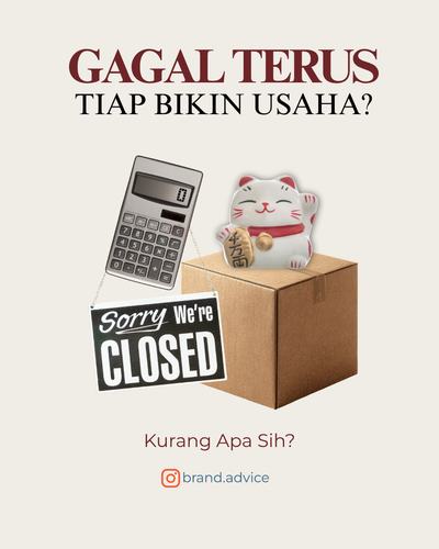 Post: Gagal terus tiap bikin usaha