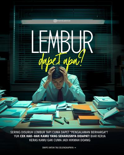 Post: Lembur dapet apa